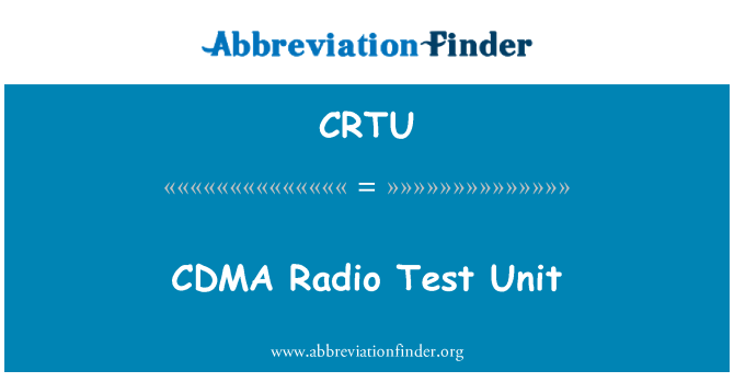 CRTU: CDMA Radio testenhet