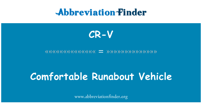 CR-V: Véhicule confortable Runabout