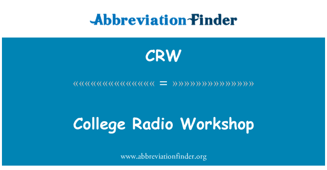 CRW: College Radio Workshop