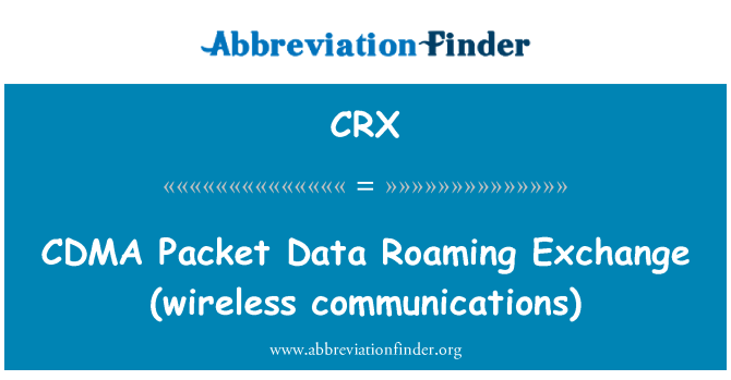 CRX: CDMA paket Data Roaming asing (komunikasi nirkabel)