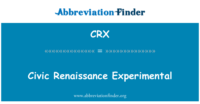 CRX: Civic Renaissance Experimental