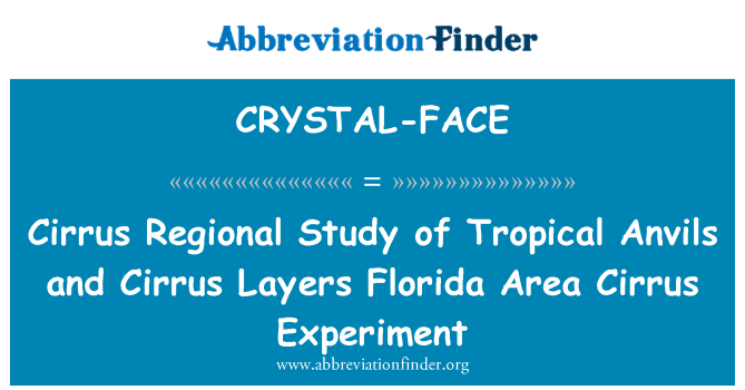 CRYSTAL-FACE: Cirrus kajian wilayah tropis landasan dan Cirrus lapisan Florida Area Cirrus percobaan