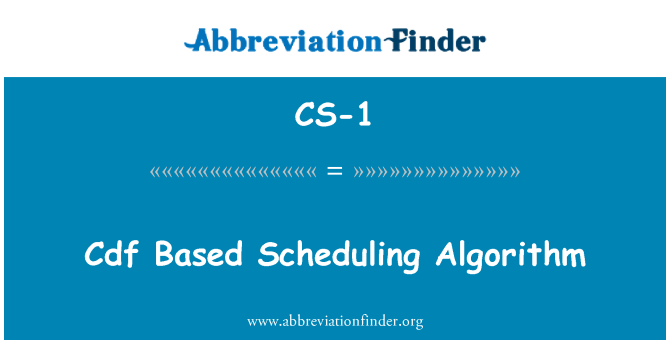 CS-1: CDF temeljen raspoređivanje algoritam