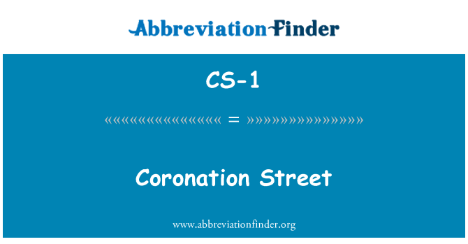 CS-1: Coronation Street