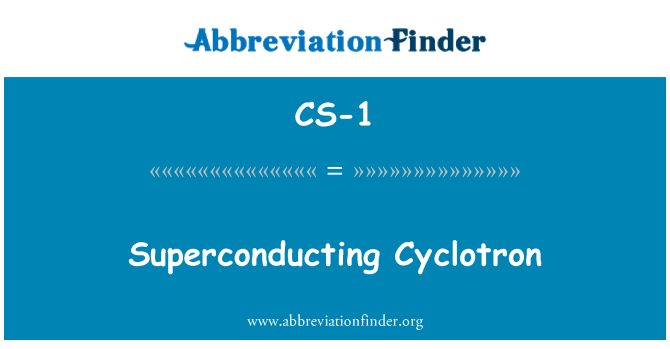 CS-1: Свръхпроводящ Cyclotron