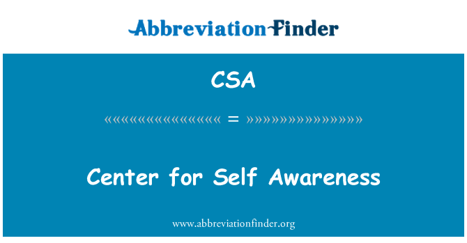 CSA: Center for Self Awareness