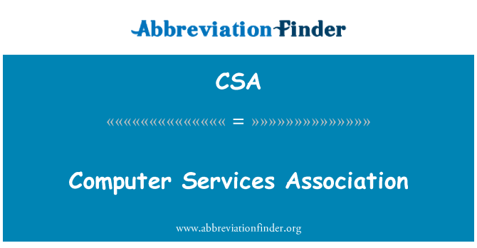 CSA: Computer Services Association