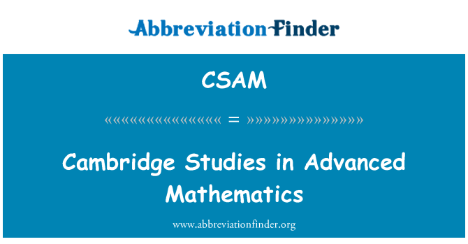 CSAM: Cambridge Studies in Advanced Mathematics