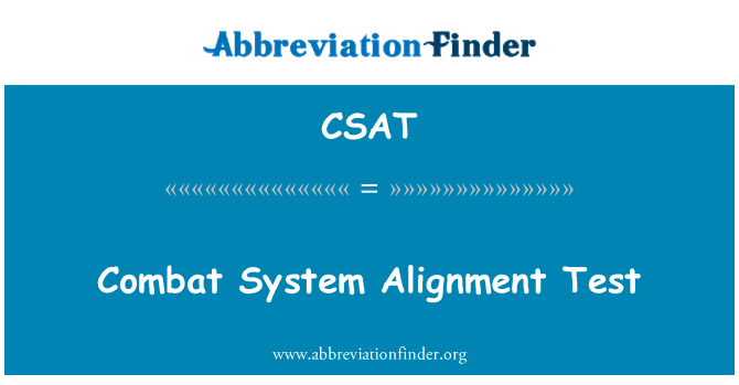CSAT: Frwydro yn erbyn prawf aliniad System