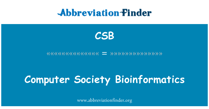 CSB: Computer Society Bioinformatics