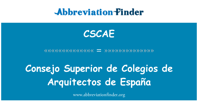 CSCAE: Consejo Superior de Colegios de Arquitectos de España