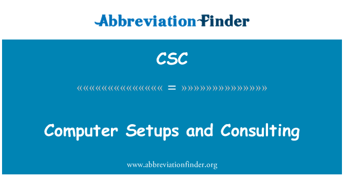 CSC: Computer Setups and Consulting