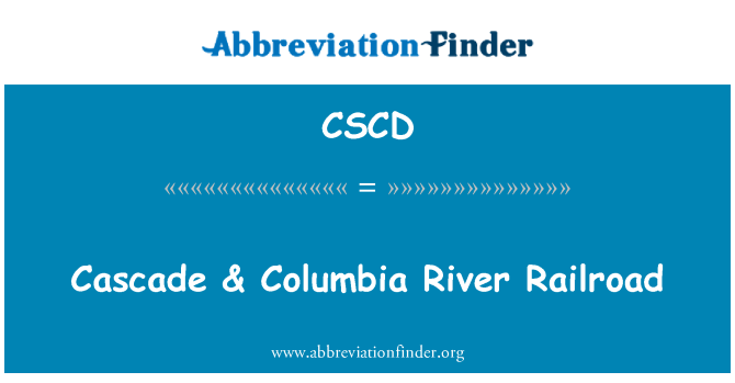 CSCD: Cascade & Columbia, bò larivyè Lefrat ray tren