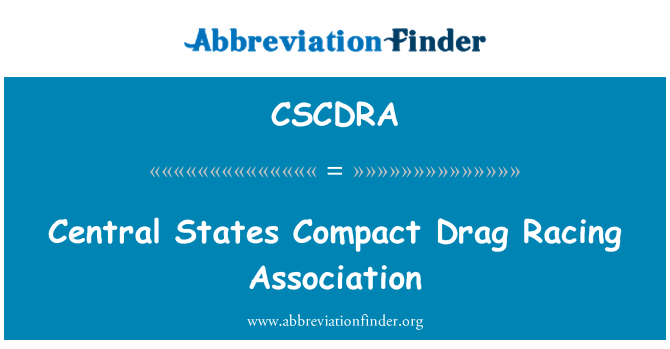 CSCDRA: Central States Compact Drag Racing Association