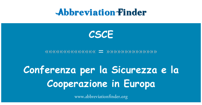 CSCE: Conferenza per la Sicurezza e la Cooperazione di Europa