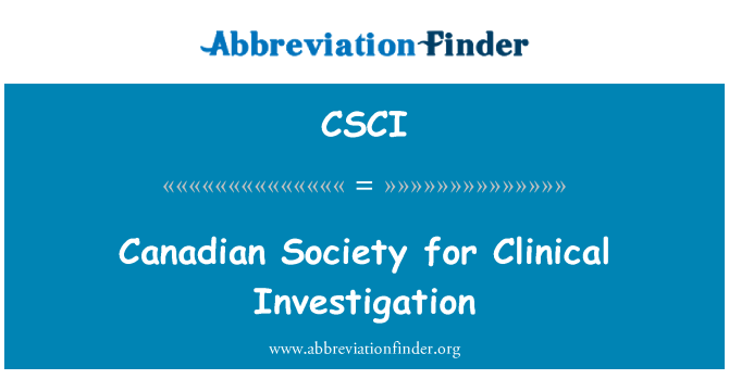 CSCI: Canadian Society for Clinical Investigation