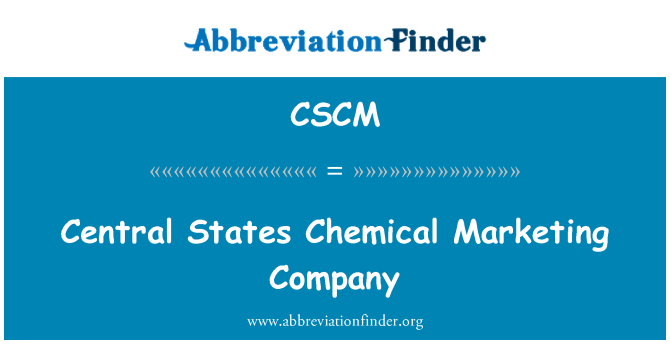 CSCM: Central States Chemical Marketing Company