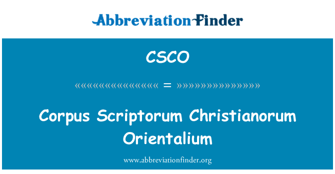CSCO: Corpus Scriptorum Christianorum Orientalium