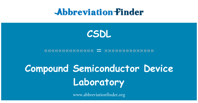 CSDL: Laboratoire de dispositif de semi-conducteur