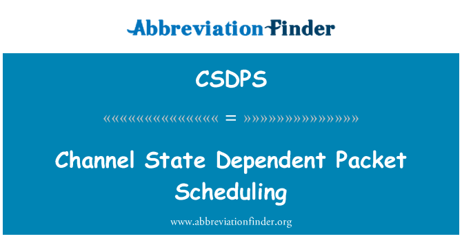CSDPS: 信道状态依赖的分组调度算法
