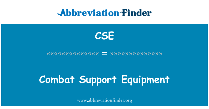 CSE: Equipamentos de apoio de combate