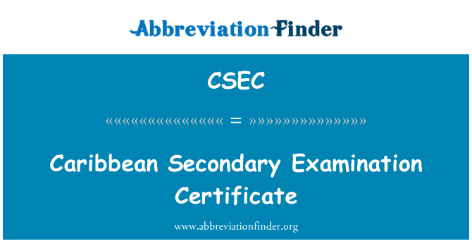 CSEC: Ċertifikat ta ' eżami Karibew sekondarja