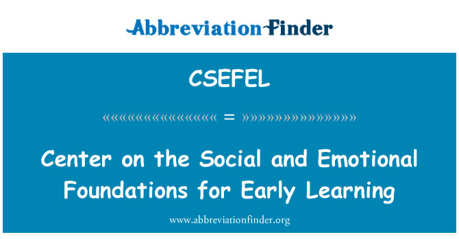 CSEFEL: Κέντρο για την κοινωνική και συναισθηματική θεμέλια για την Πρώιμη εκμάθηση