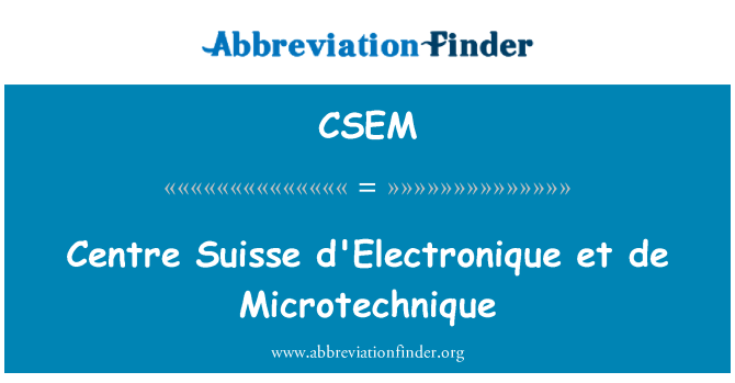 CSEM: 中心瑞士 d'Electronique et de 顯微技術