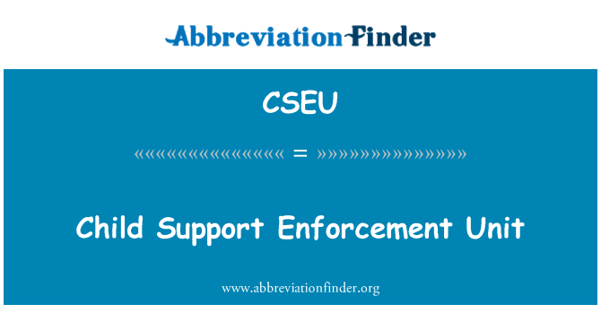 CSEU: Child Support fuldbyrdelse enhed