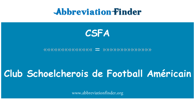CSFA: Клуб Schoelcherois футболните Américain