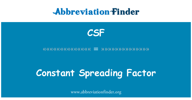 CSF: Facteur de propagation constant