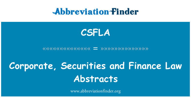 CSFLA: Corporate, effecten en Financiën Law Abstracts