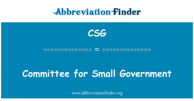 CSG: Committee for Small Government