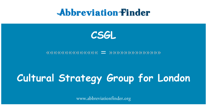 CSGL: Cultural Strategy Group for London