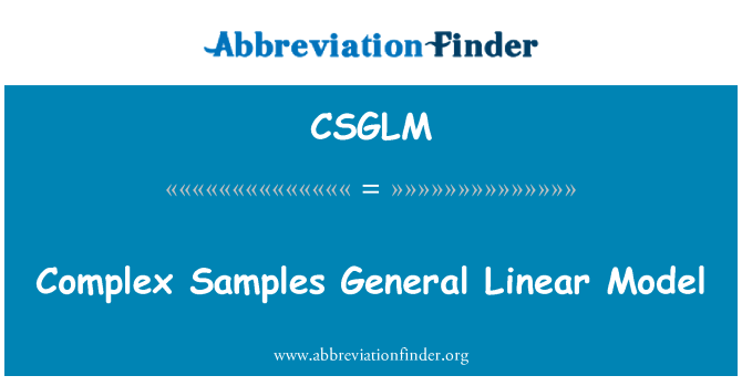 CSGLM: แบบจำลองเชิงเส้นทั่วไปตัวอย่างซับซ้อน