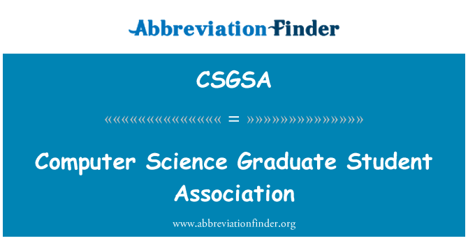 CSGSA: Computer Science Graduate Student Association