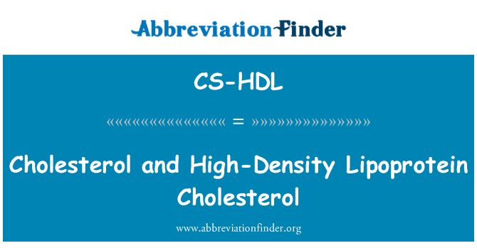 CS-HDL: Cholesterolu a hladinu cholesterolu High-Density Lipoprotein