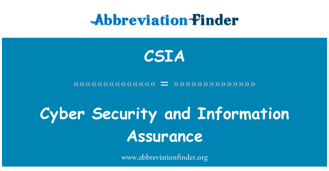 CSIA: Cyber Security and Information Assurance
