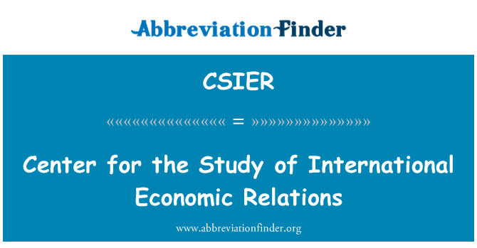 CSIER: Centro per lo studio delle relazioni economiche internazionali