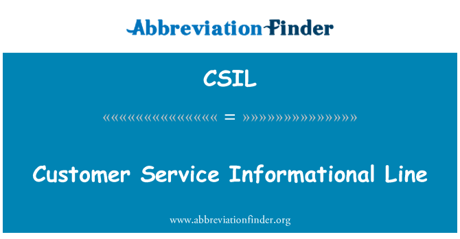 CSIL: Customer Service Informational Line