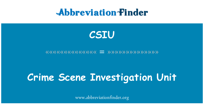 CSIU: Unidade de investigação de cena do crime