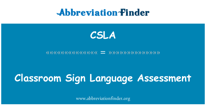 CSLA: การประเมินห้องเรียนภาษาสัญลักษณ์