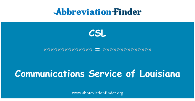 CSL: Communications Service of Louisiana
