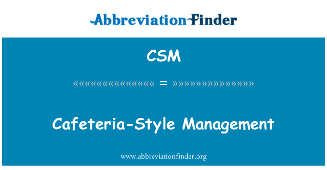 CSM: Cafeteria-Style yönetimi