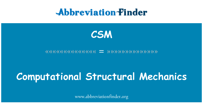 CSM: Computational Structural Mechanics