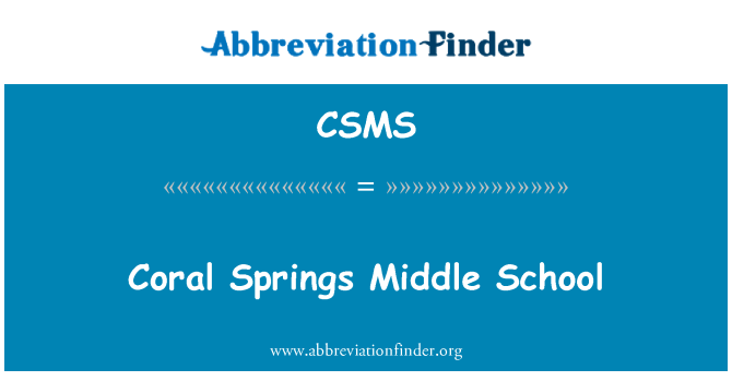 CSMS: Coral Springs Middle School
