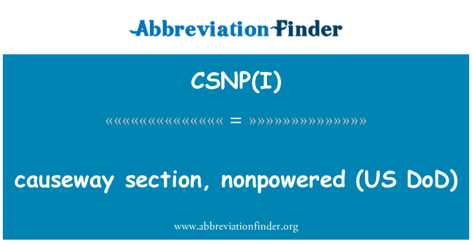 CSNP(I): Causeway avsnitt, nonpowered (US DoD)