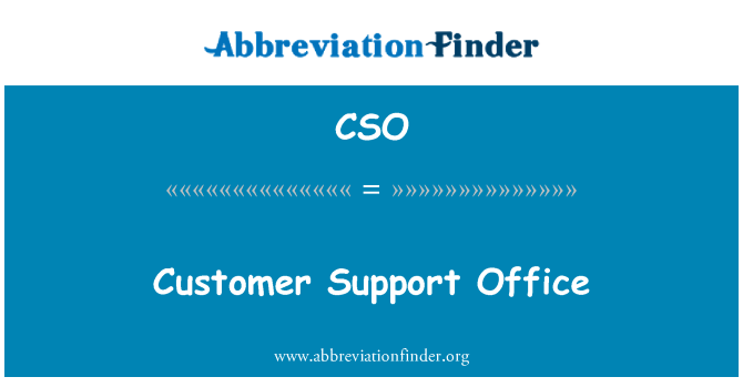 CSO: ग्राहक समर्थन कार्यालय