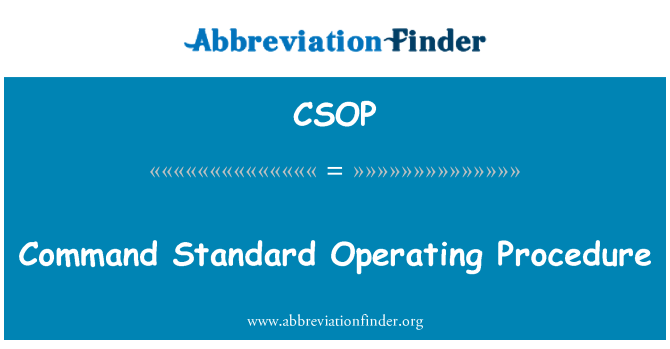 CSOP: حکم معیاری آپریٹنگ طریقہ کار