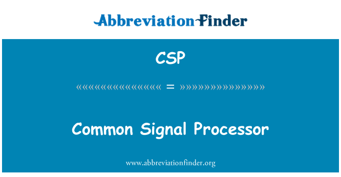 CSP: Processeur de Signal commun